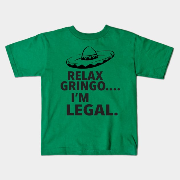 RELAX GRINGO Kids T-Shirt by eespinoza92